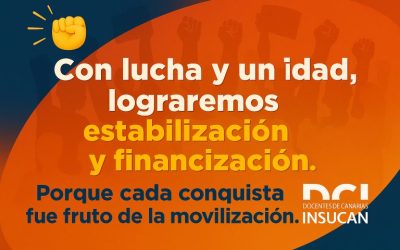 Con lucha y unidad, lograremos estabilización y financiación