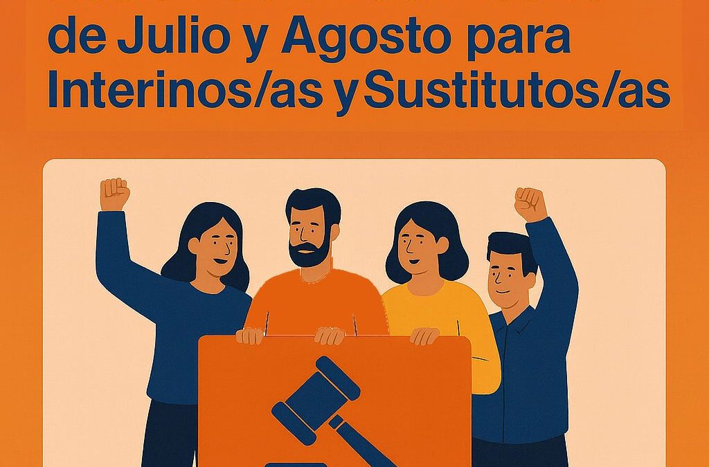 Reclamación del abono de julio y agosto para interinos/as y sustitutos/as